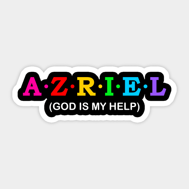 Azriel  - God is my help Sticker by Koolstudio